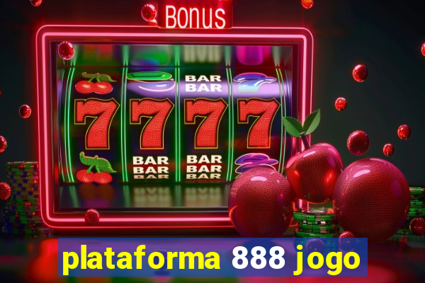 plataforma 888 jogo